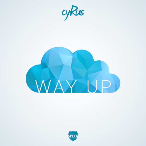 Cyrus - Way Up