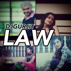 Law Preet Harpal Ft Dj Gurjit