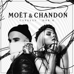 cvpellv x dar:k - moёt & chandon (original mix)