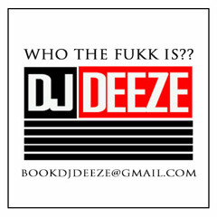 Who The Fukk Is DJ Deeze?? "Club Empire After Hours" (15 Minute Mix)