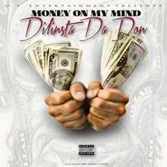 Money On My Mind - Dilinsta Da Don
