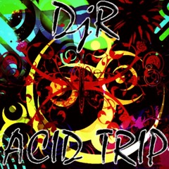 DjR - Acid Trip