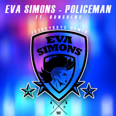 Eva Simons - Policeman ft. Konshens (JOCKEYBOYS REMIX)
