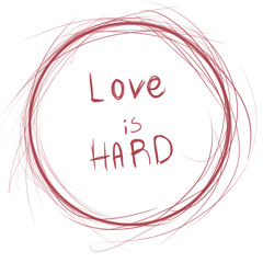 Love Is Hard (demo)