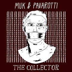 Muk & Pavarotti - The Collector