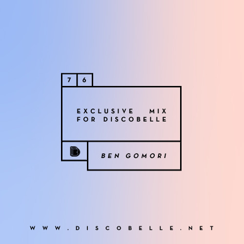 Discobelle Mix 076: Ben Gomori
