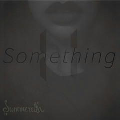 Summerella - 11 Something