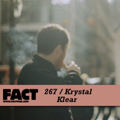 FACT Mix 267 : Krystal Klear 2011