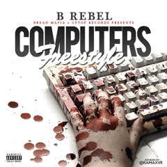 B Rebel - "Computers Freestyle"