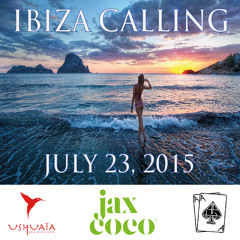 Jax Coco Presents DJ AA's Summer 2015 Ibiza Calling Mix