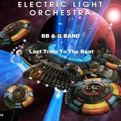 BB & Q Band Vs Electric Light Orchestra - Last Train To The Beat - F. Couto Mix