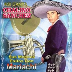 CHALINO SANCHEZ MIX 2015 CON MARIACHIS