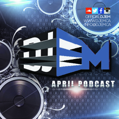 DJ EM APRIL 2015 PODCAST