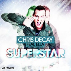 Chris Decay ft. Ella - Superstar (Dj Gollum & Empyre One Extended Remix by Voyage)