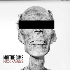 Maitre Gims - Fuck Ramses