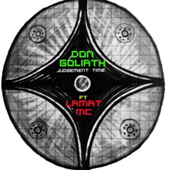 Don Goliath - Judgement Time (ft Lamat MC) (320kbps)