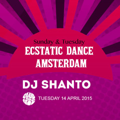 DJ Shanto Ecstatic Dance Amsterdam 14 April 2015