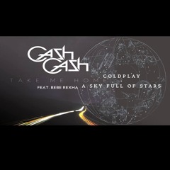 Take Me Home & A Sky Full Of Stars (New Year Special Mix) - Cash Cash, Bebe Rexha, Coldplay, Avicii