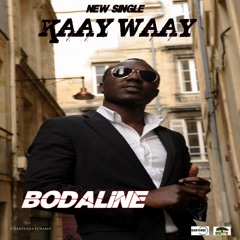 Bodaline - KAAY WAAY