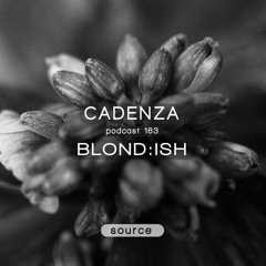 Cadenza Podcast | 164 - Blond:ish (Source)