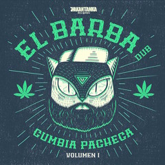 1 - Tenga Pa Que Se Entretenga - El Barba Dub - Cumbia Pacheca - Vol 1