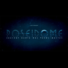 Poséidôme, de David Uystpruyst - Episode 2