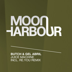 BUTCH & Gel Abril - Juice Machine (Snippet)[Moon Harbour]