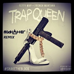 Fetty Wap - Trap Queen feat. French Montana (Madhatter Remix)