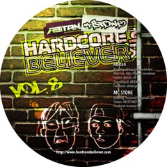 [Free DL] DJ Abitan & MC STONE - HARDCORE BELIEVER MIX vol.8 #HCB8