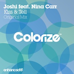 Joshi feat. Nina Carr - Kiss & Tell (Original Mix) [OUT NOW]