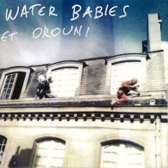 Water Babies - La Dernière Ivresse