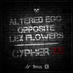 Hip Hop Cypher 1.0 | Altered Ego x Opposite x Lex Flowers