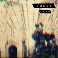 Premiere: Frett - Tyro