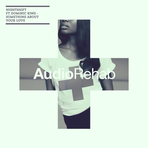 Something About Your Love Feat Dominic King (Original Mix)