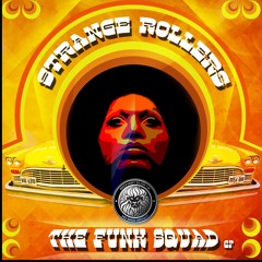Strange Rollers - The Funk Squad E.P - DJ Mag 9/10 #1 TID