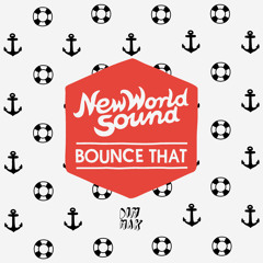 New World Sound & Reece Low - Bounce That (Original Mix) [OUT NOW]