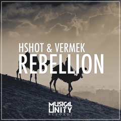 Hshot & Vermek - Rebellion (Original Mix)
