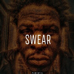 Swear (Prod. by Mj Nichols)
