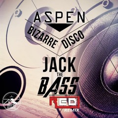 aspen bizarre disco - jack the bass *release  21.5.2015* House Rox Records