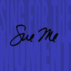 Sue Me (Sing for the Moment)