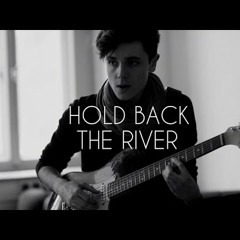Hold Back The River - James Bay (Cover) Robert Paul Hegenbarth