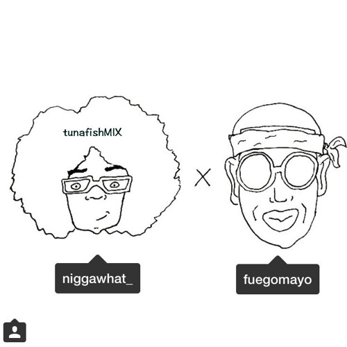 BBYSEALION x FUEGOMAYO ~ TUNAFISHMIX