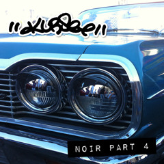 NOIR PART 4: Mi Gente