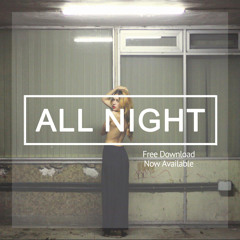 DWYR - All Night