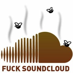 Fuck SoundCloud
