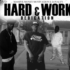 MMML  Hard Work And Dedication Hosted By JREESE FULL Mixtape