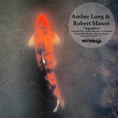 Amber Long & Robert Mason - Aquatica (Original Mix)- Sample
