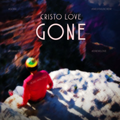 Cristo Love - Gone