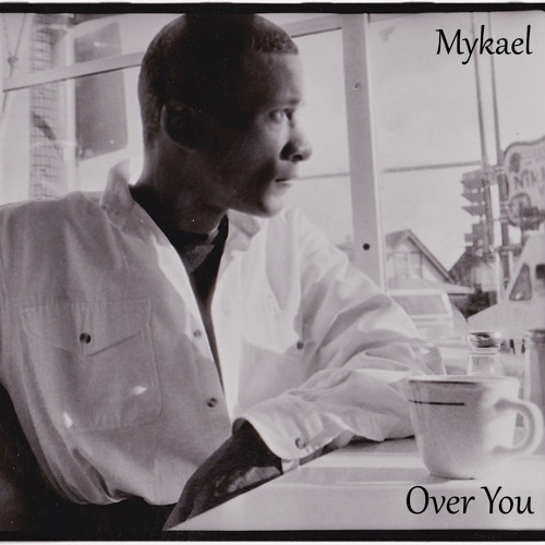 Over You (Feat. Mykael)