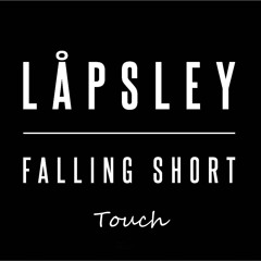 Lapsley - Falling Short - Touch Dub
